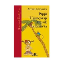 Pippi Uzunçorap Büyük Okyanus'ta (Ciltli) - Astrid Lindgren