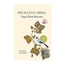 Pir Sultan Abdal - Geçti Dost Kervanı / Erhan Çapraz / Kapı Yayınları