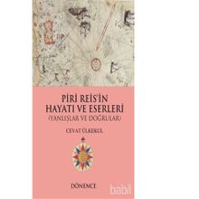 Piri Reis'in Hayatı ve Eserleri - Cevat Ülkekul