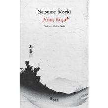 Pirinç Kuşu - Natsume Soseki