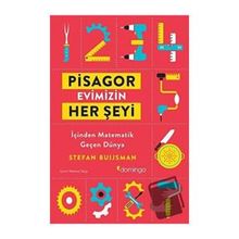 Pisagor Evimizin Her Şeyi: İçinden Geçen Matematik Dünya - Stefan Buijsman