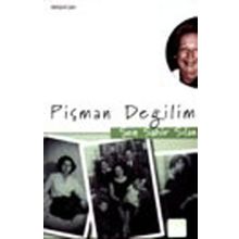 Pişman Değilim - Şen Sahir Sıla