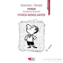 PITIRCIK MIZMIZLANIYOR PITIRCIK BILINMEYEN ÖYKÜLERİ - GOSCINNY SEMPE