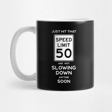 Pixxa 50TH Birthday Gift Ideas Speed Limit 50 Sign Kupa Bardak