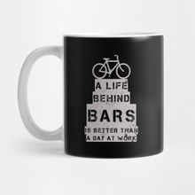 Pixxa Best Cyclist Shirt | Life Behind Bars Better Than Work Gift Kupa Bardak