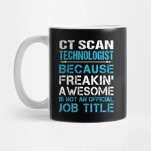 Pixxa Ct Scan Technologist T Shirt Freaking Awesome Job Gift Item Tee Kupa Bardak