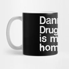 Pixxa Danny The Drug Dealer Is My Homeboy Kupa Bardak