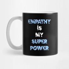 Pixxa Empathy Is My Superpower Kupa Bardak