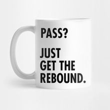 Pixxa Funny Basketball Design Pass? Just Get The Rebound. Kupa Bardak