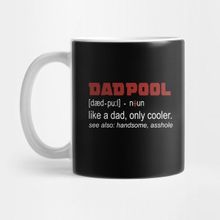 Pixxa Funny Dadpool Like A Dad Only Cooler See Also Handsome Kupa Bardak