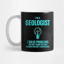Pixxa Geologist T Shirt I Solve Problems Gift Item Tee Kupa Bardak