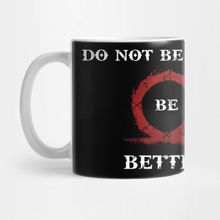 Pixxa God Of War Do Not Be Sorry Be Better Kupa Bardak