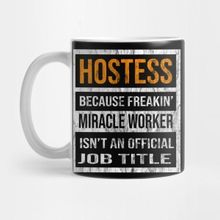 Pixxa Hostess Because Freakin Miracle Worker Is Not An Official Job Title Kupa Bardak