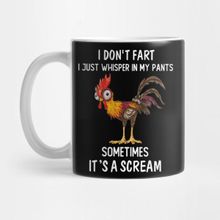 Pixxa I Don't Fart I Just Whisper In My Pants Sometime Horoz Its A Scream Funny Rooster Kupa Bardak