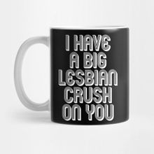 Pixxa I Have A Bıg Lesbıan Crush On You Kupa Bardak