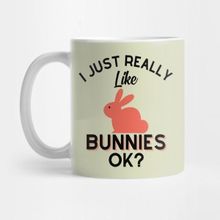 Pixxa I Just Really Like Bunnies Ok Kupa Bardak