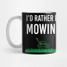 Pixxa I'd Rather Be Mowing Kupa Bardak
