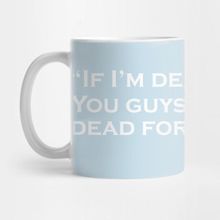 Pixxa If Im Dead Kupa Bardak