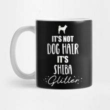 Pixxa It's Not Dog Hair It's Shiba Glitter Kupa Bardak