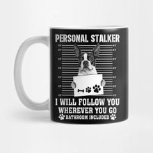 Pixxa L'll Follow You Wherever You Go Boston Terrier Kupa