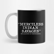Pixxa Merciless Indian Savages Declaration Of Independence Kupa Bardak