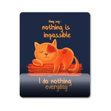 Pixxa Model 1 Nothing Is Impossible-Tembel Kedi-Tembellik Hakkı Bilek Destekli Mouse Pad