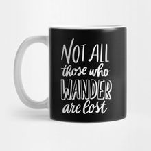 Pixxa Not All Those Who Wander Are Lost Kupa Bardak