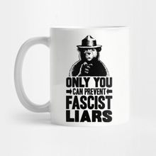 Pixxa Only You Can Prevent Fascist Liars Kupa Bardak