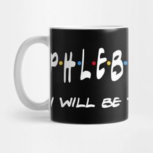 Pixxa Phlebotomist Gifts I'll Be There For You Kupa Bardak