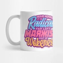 Pixxa Radical Far Left Marxist Cult Of Wokeness - Original Kupa Bardak
