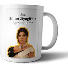Pixxa Sen Bihter Ziyagilsin Aptallık Etme Aşk-ı Memnu Model 1 Kupa Bardak
