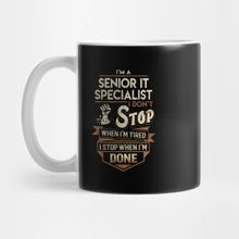 Pixxa Senior It Specialist T Shirt - I Stop When Done Gift Item Tee Kupa Bardak