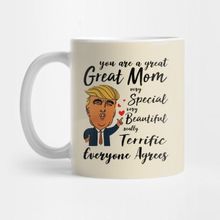 Pixxa Trump You Are A Great Mom Very Special Beautiful Terrific Kupa Bardak