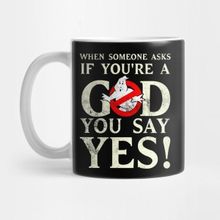 Pixxa When Someone Asks If You're A God You Say Yes! Distressed Kupa Bardak