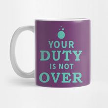 Pixxa Your Duty Is Not Over Kupa Bardak