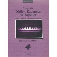 Piyano İçin Diziler, Kadanslar ve Arpejler - Süleyman Tarman