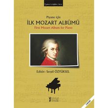 Piyano için İlk Mozart Albümü - First Mozart Album for Piano - Serpil Özyüksel