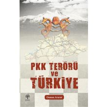 PKK Terörü ve Türkiye - Osman Ararat