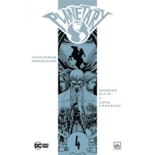 Planetary Cilt 4: Uzay Zaman Arkeolojisi - Warren Ellis