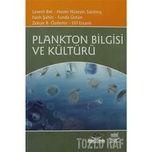 PLANKTON BILGISI VE KÜLTÜRÜ - LEVENT BAT;HASAN HÜSEYİN SATILMIŞ;FATIH ŞAHİN;FUNDA ÜSTÜN;ZEKIYE B. ÖZDEMİR;ELIF ERSANLI