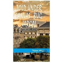 Platanus Publishing Told Under Canvas: Bug - Jargal