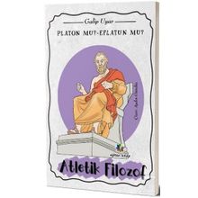 Platon mu Eflatun mu Atletik Filozof - Galip Uyar