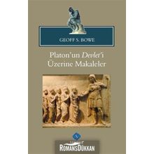 Platon'un Devlet'i Üzerine Makaleler - Geoff S. Bowe