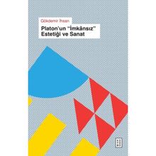 Platon'un İmkansız Estetiği ve Sanat Gökdemir İhsan