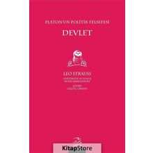 Platon'un Politik Felsefesi: Devlet - Leo Strauss