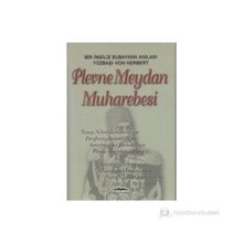 PLEVNE MEYDAN MUHAREBESI BIR İNGİLİZ SUBAYININ ANILARI - VON HERBERT