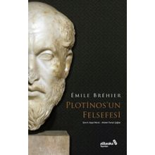 Plotinos’un Felsefesi Emile Brehier Albaraka Yayınları
