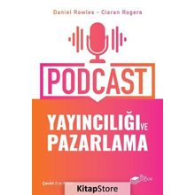Podcast Yayıncılığı Ve Pazarlama - Ciaran Rogers