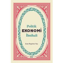 Politik Ekonomi İlmihali - Jean-Baptiste Say