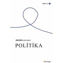 Politika: Aklayakın 1 - David Runciman